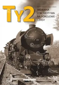 Ty2 - wojenna lokomotywa na pokojowe czasy + CD