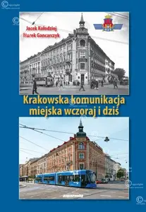 Krakowska komunikacja miejska wczoraj i dziś